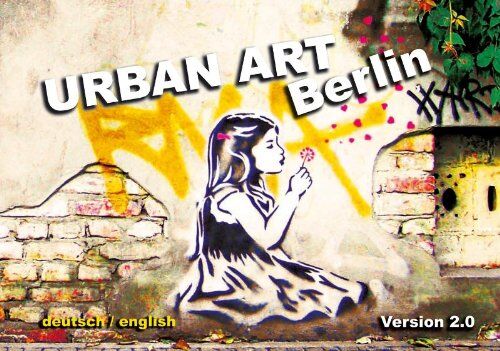 Kai Jakob - Urban Art Berlin: Version 2.0 - Preis vom 09.10.2026 07:28:09 h