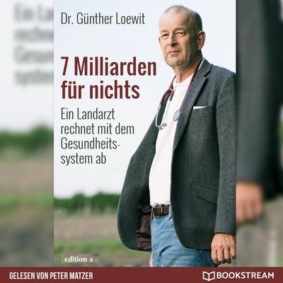 7 Milliarden für nichts - Günther Loewit, Audio, 9783991099116