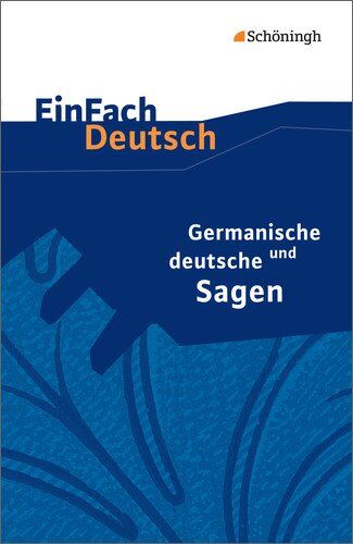 Sebastian Schulz - EinFach Deutsch Textausgaben: Germanische und deutsche Sagen - Neubearbeitung: Klassen 5 - 7 - Preis vom 18.10.2026 15:28:09 h