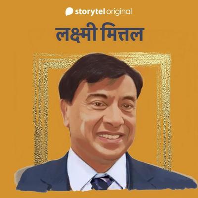 Lakshmi Mittal - Harshit Gupta,Yashwant Kasotia, Audio, 9789353985134
