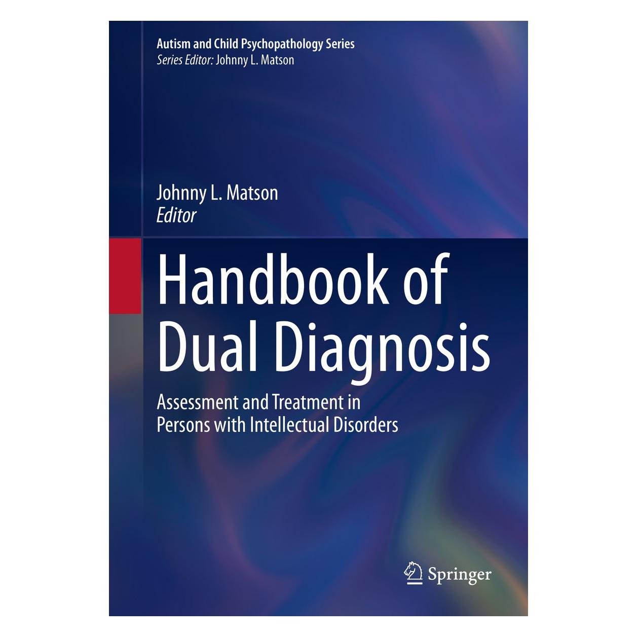Springer Handbook of Dual Diagnosis (Englisch, Hardcover, Johnny L. Matson) (9783030468347)