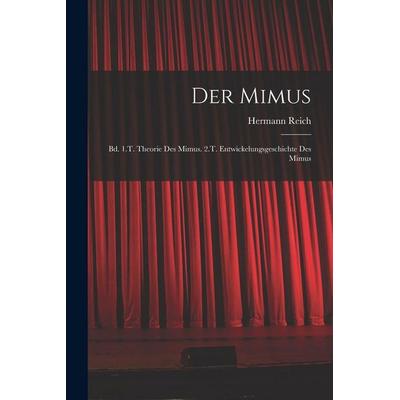 Der Mimus, Taschenbuch von Hermann Reich, Gale ECCO, Print Editions, 978-1-01-717957-6