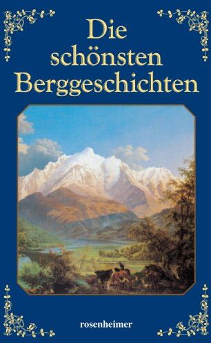 Peter Rosegger - Die schönsten Berggeschichten - Preis vom 09.10.2026 07:28:09 h