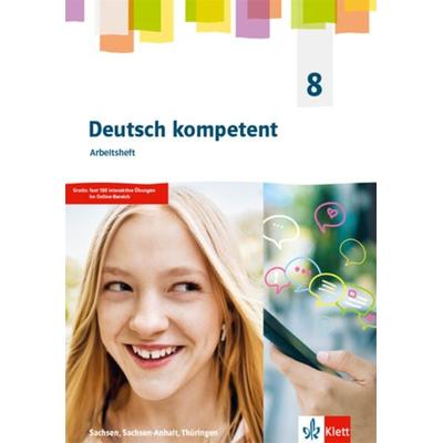 Deutsch kompetent 8. Arbeitsheft mit interaktiven Übungen Klasse 8. Ausgabe Sachsen, Sachsen-Anhalt und Thüringen Gymnasium, Set von , Klett