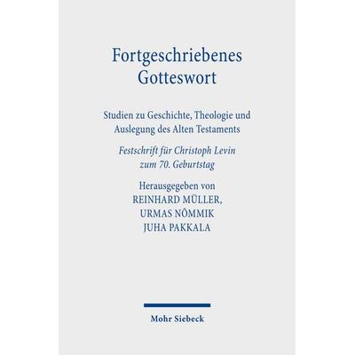 Fortgeschriebenes Gotteswort, Gebundene Ausgabe von , Mohr Siebeck, 978-3-16-159262-1
