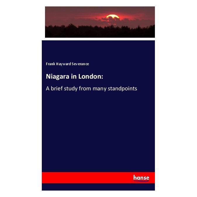 Hansebooks Niagara in London: (Englisch, Softcover, Frank Hayward Severance) (56012421)