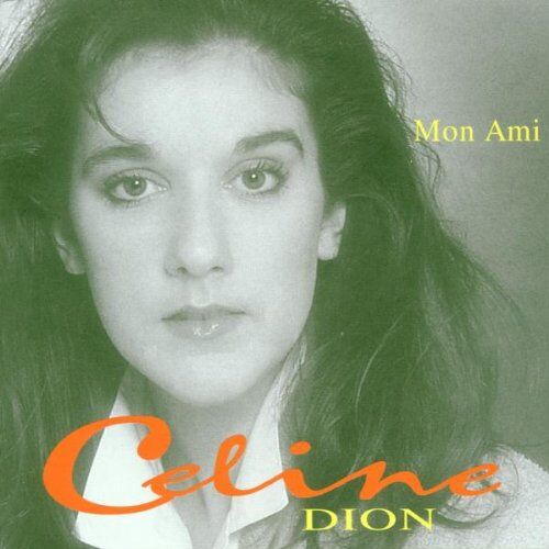 Celine Dion - Mon Ami - Preis vom 28.09.2026 21:19:57 h
