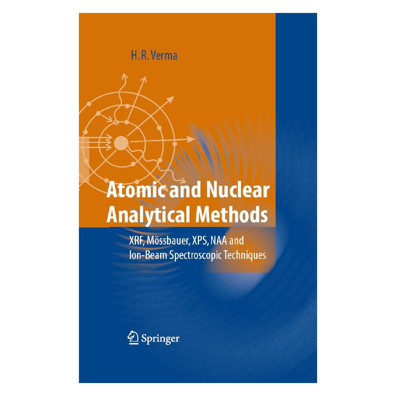 Springer Atomic and Nuclear Analytical Methods (Englisch, Hardcover, H. R. Verma, Hem Raj Verma) (9783540302773)