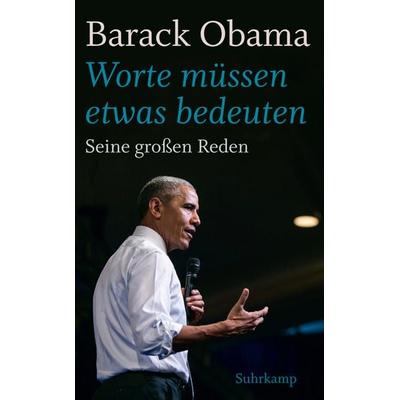 »Worte müssen etwas bedeuten«, Taschenbuch von Barack Obama, Suhrkamp, 978-3-518-46797-8