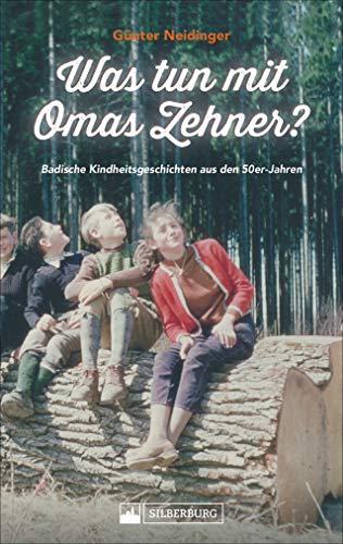 Günter Neidinger - Was tun mit Omas Zehner? Kindheit in Baden in den 50er-Jahren. Augenzwinkernde Geschichten aus einer Welt, die noch in Ordnung war. - Preis vom 09.10.2026 07:28:09 h