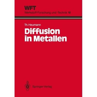 Diffusion in Metallen, Taschenbuch von Theodor Heumann, Springer Berlin, 978-3-540-55379-3