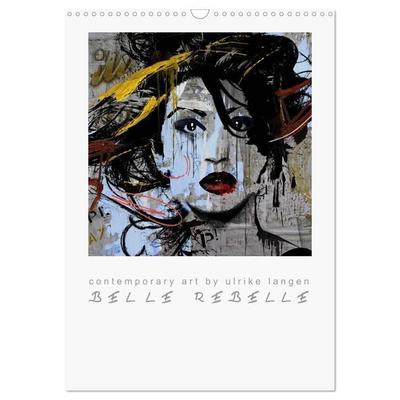 BELLE REBELLE (Wandkalender 2027 DIN A3 hoch), CALVENDO Monatskalender