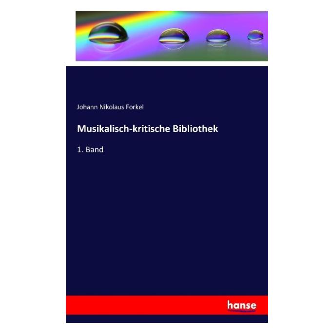 Hansebooks Musikalisch-kritische Bibliothek (Deutsch, Softcover, Johann Nikolaus Forkel) (55835131)