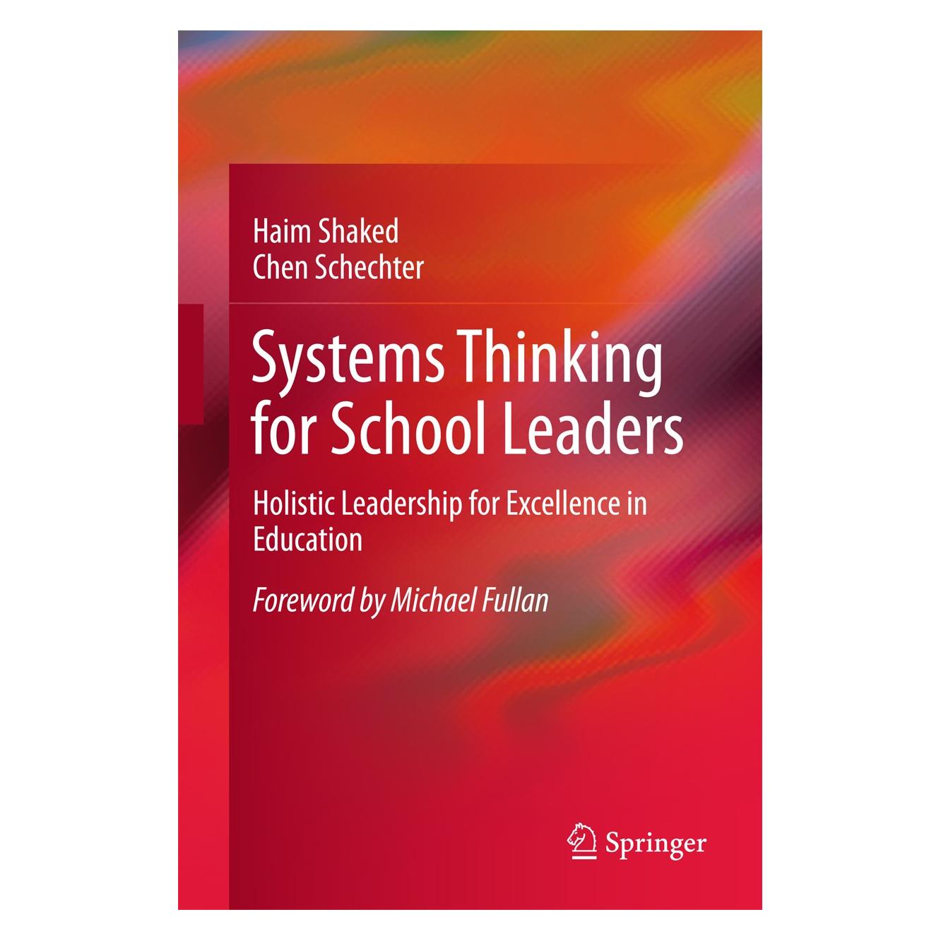 Springer Systems Thinking for School Leaders (Englisch, Hardcover, Chen Schechter, Haim Shaked) (9783319535708)