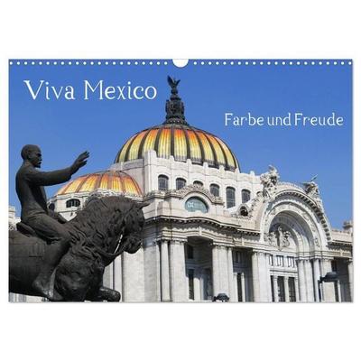 Viva Mexiko - Farben und Freude (Wandkalender 2027 DIN A3 quer), CALVENDO Monatskalender