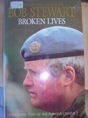 Stewart, R. J. - Broken Lives: Personal View of the Bosnian Conflict - Preis vom 10.10.2026 11:48:34 h