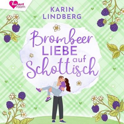 Brombeerliebe auf Schottisch - Karin Lindberg, Audio, 9783961025657
