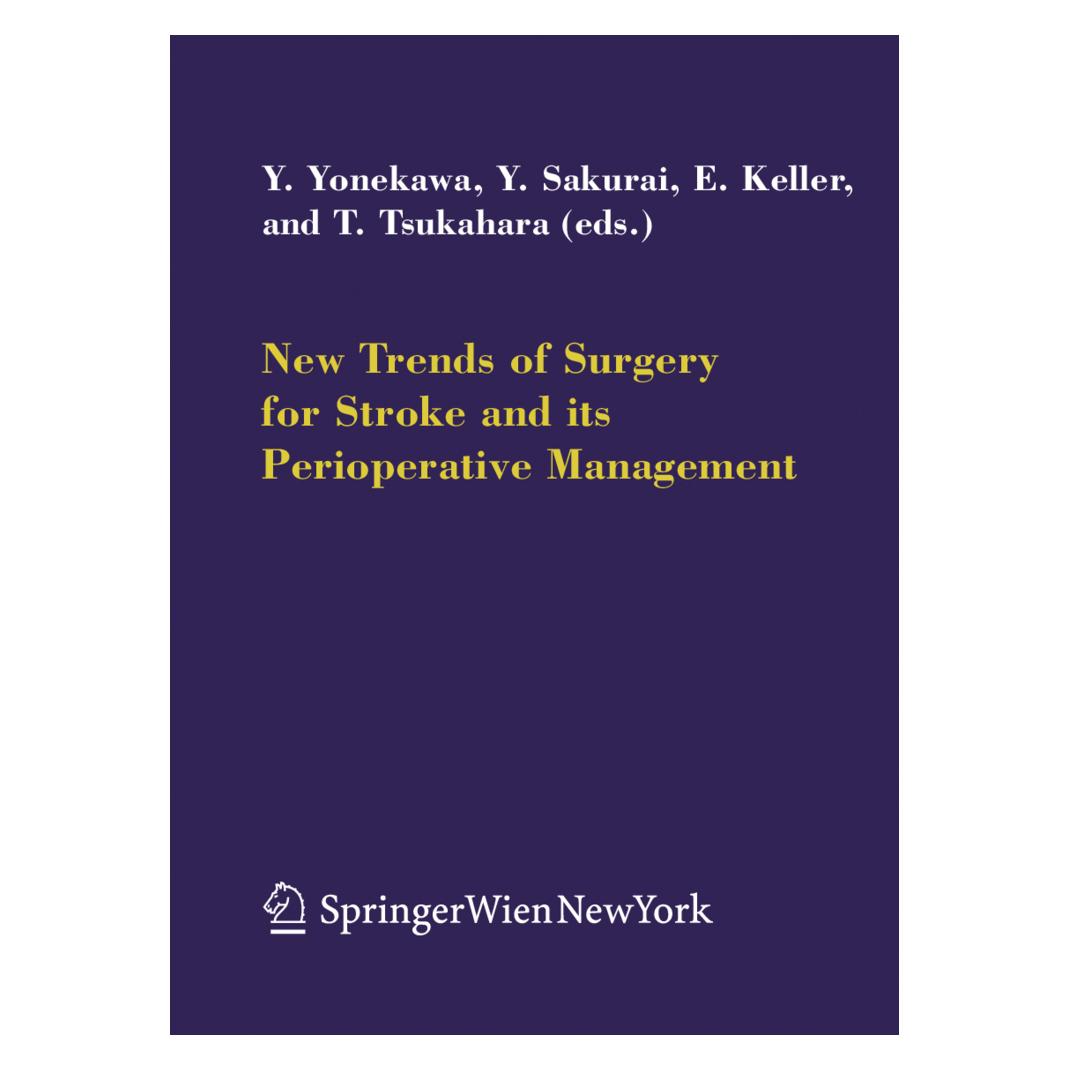 Springer New Trends of Surgery for Cerebral Stroke and its Perioperative Management (Englisch, Softcover, Emanuela Keller, Tetsuya Tsukahara, Yasuhiro Yonekawa, Yoshiharu Sakurai) (55376984)