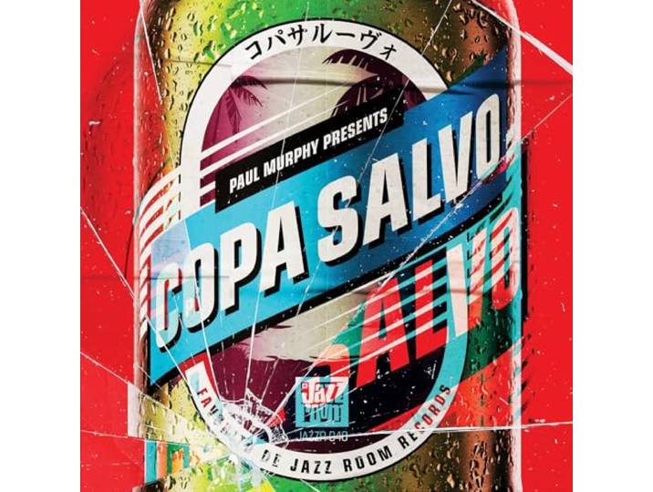 Paul Murphy Presents: Copa Salvo