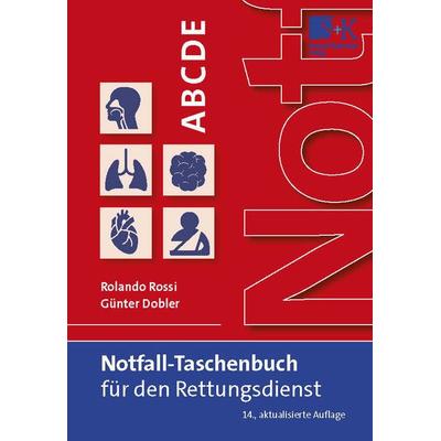 Notfall-Taschenbuch für den Rettungsdienst, Taschenbuch von Rolando Rossi,Günter Dobler, Stumpf + Kossendey, 978-3-96461-054-6