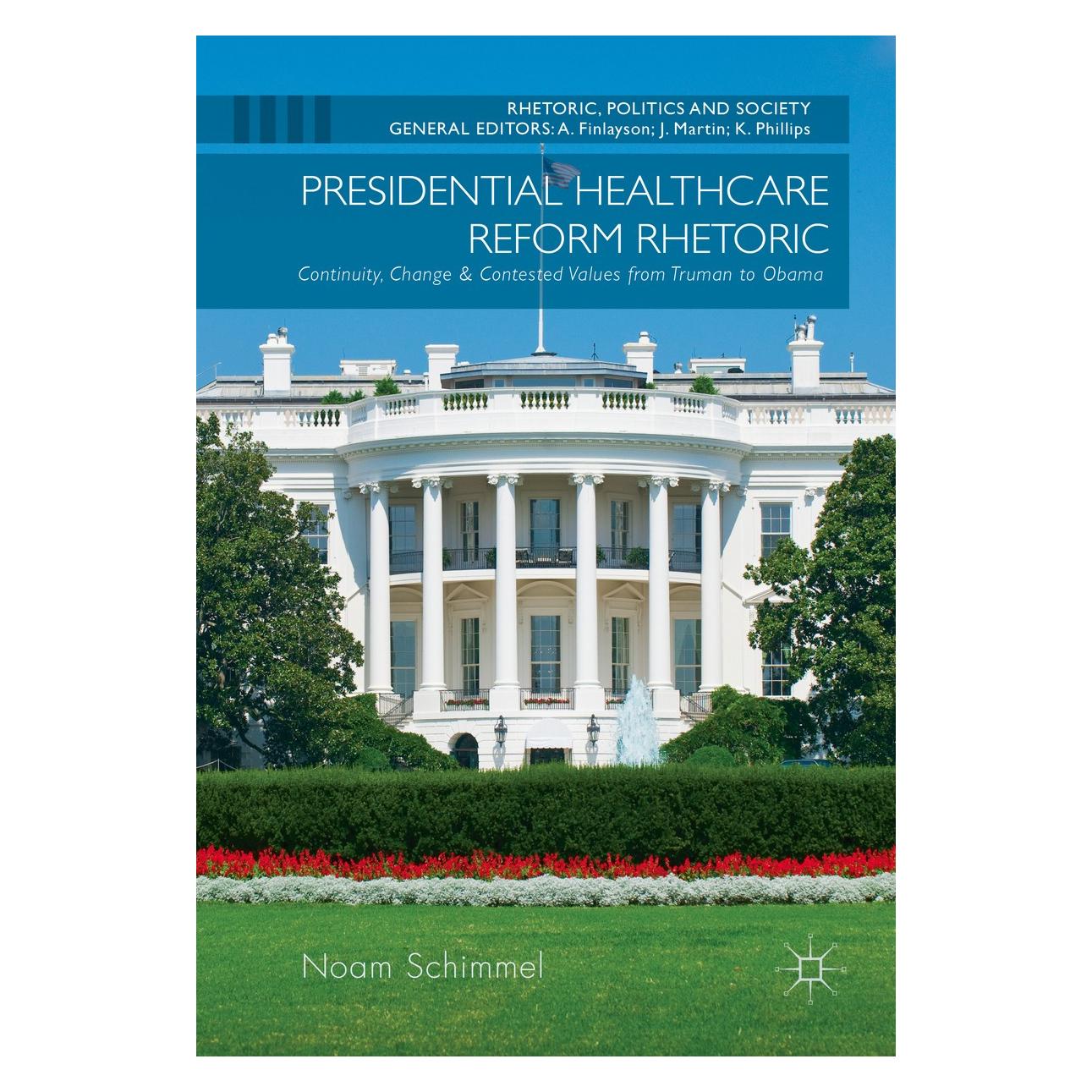 Springer Schimmel:Presidential Healthcare Reform (Englisch, Hardcover, Noam Schimmel) (9783319329598)