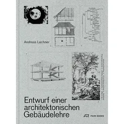 Entwurf einer architektonischen Gebäudelehre, Fachbücher von Andreas Lechner