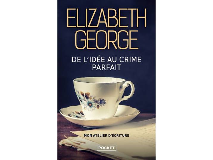 De l'idée au crime parfait - Mon atelier d'écriture (Poche)