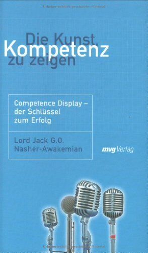 Jack Nasher-Awakemian - Die Kunst, Kompetenz zu zeigen. Beeindrucken Sie mit Sachverstand. Eigenschaften des Erfolgs - Preis vom 14.10.2026 23:07:16 h