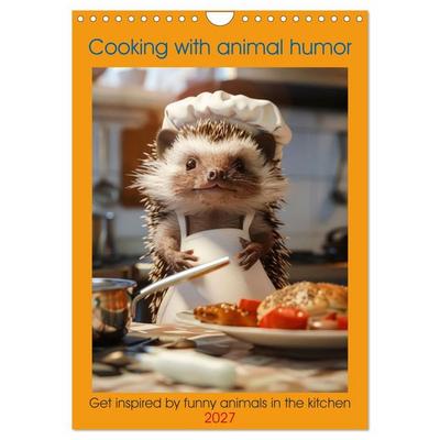 Cooking with animal humor (Wall Calendar 2027 DIN A4 portrait), CALVENDO 12 Month Wall Calendar
