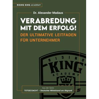 Verabredung mit dem Erfolg, Gebundene Ausgabe von Alexander Madaus, Tredition, 978-3-347-10814-1