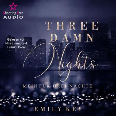 Three damn nights: Mein für drei Nächte - Emily Key, Audio, 4066004662497