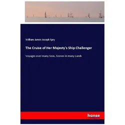 The Cruise of Her Majesty's Ship Challenger, Ratgeber von William James Joseph Spry