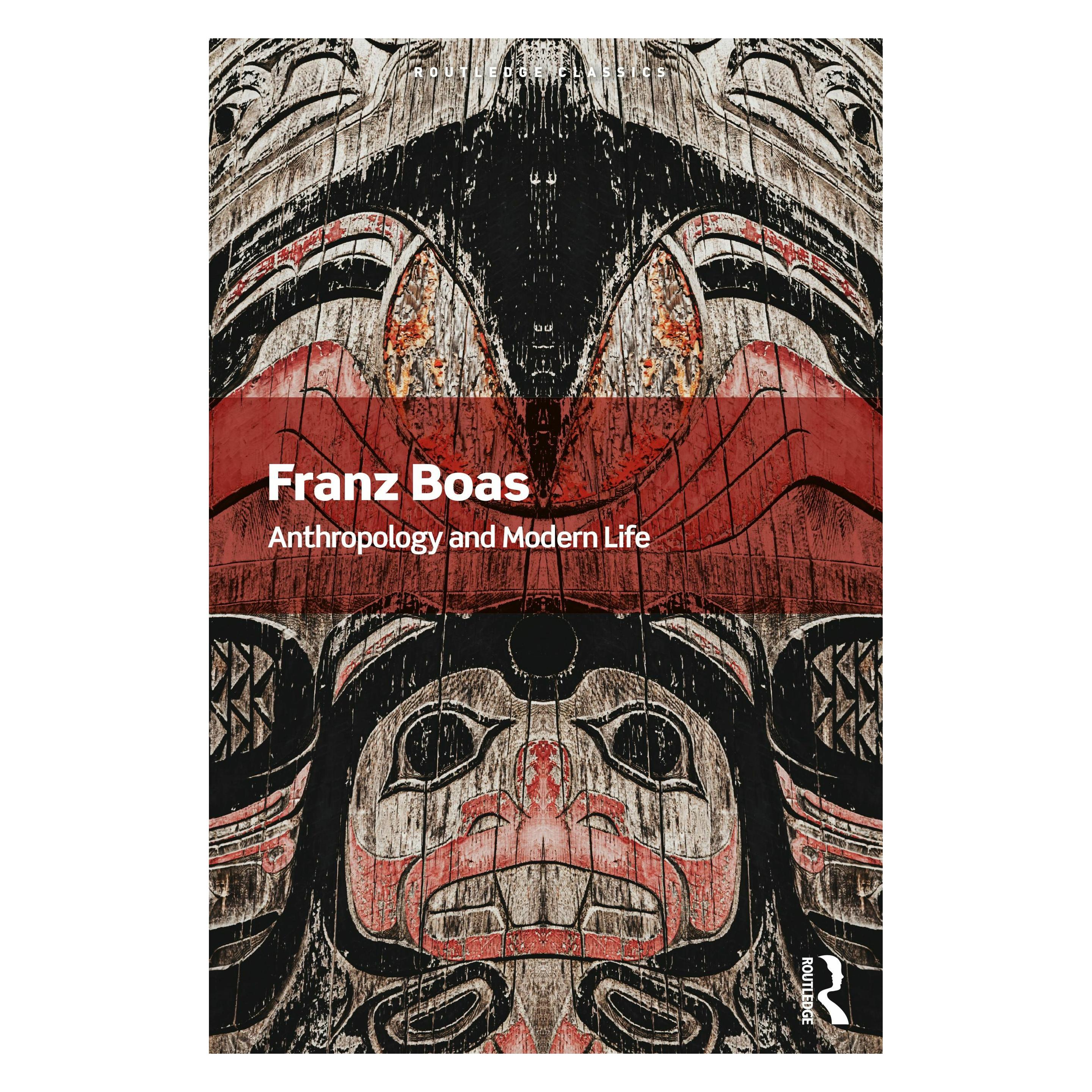 Taylor & Francis Anthropology and Modern Life (Routledge Classics) (Englisch, Franz Boas) (45730394)