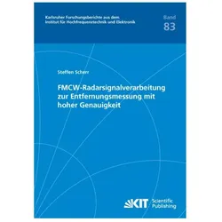 FMCW-Radarsignalverarbeitung zur Entfernungsmessung mit hoher Genauigkeit, Fachbücher von Steffen Scherr