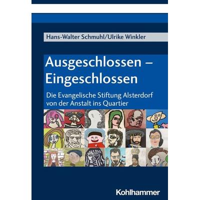 Ausgeschlossen - Eingeschlossen, Gebundene Ausgabe von Hans-Walter Schmuhl,Ulrike Winkler, Kohlhammer, 978-3-17-039636-4