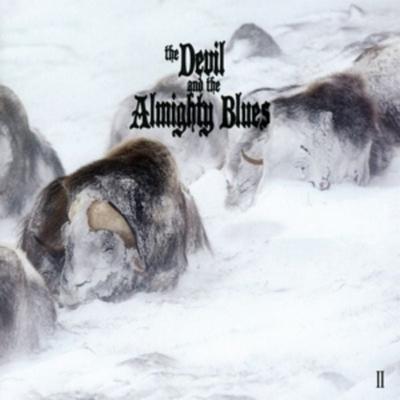 The Devil And The Almighty Blues: II - The Devil And The Almighty Blues, CD