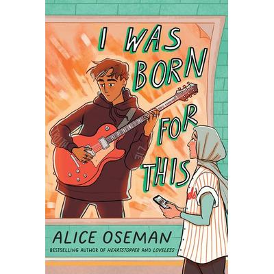 I was Born for This, Taschenbuch von Alice Oseman, HarperCollins