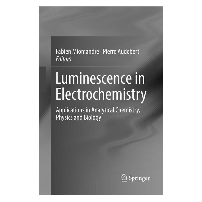 Springer Luminescence in Electrochemistry (Englisch, Softcover, Fabien Miomandre, Pierre Audebert) (56000878)