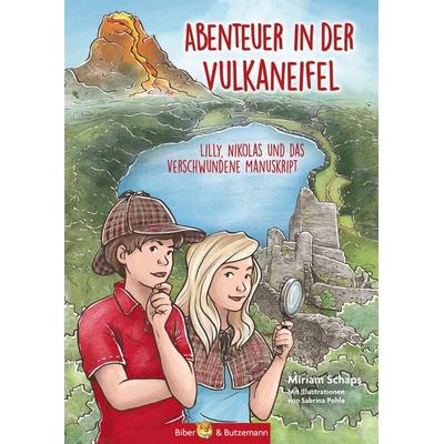 Abenteuer in der Vulkaneifel - Lilly, Nikolas und das Geheimnis des verschwundenen Manuskripts, Gebundene Ausgabe von Miriam Schaps, Kinderbuchverlag