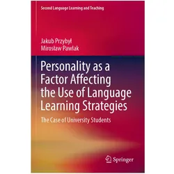 Personality as a Factor Affecting the Use of Language Learning Strategies, Fachbücher von Miroslaw Pawlak, Jakub Przybyl