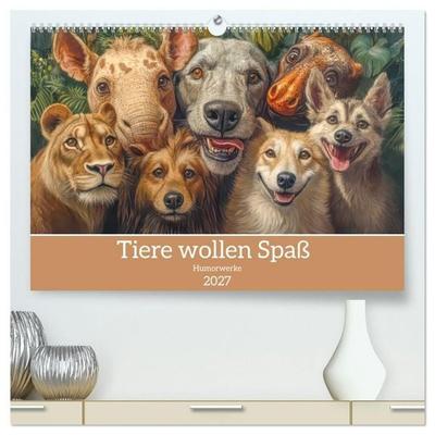 Tiere wollen Spaß - Humorwerke (hochwertiger Premium Wandkalender 2027 DIN A2 quer), Kunstdruck in Hochglanz