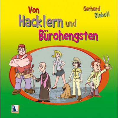 Von Hacklern und Bürohengsten, Paperback von Gerhard Blaboll, KRAL, 978-3-99024-188-2