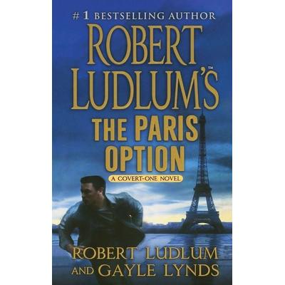 Robert Ludlum's The Paris Option, Taschenbuch von Robert Ludlum, St. Martins Press-3PL, 978-1-250-77058-5