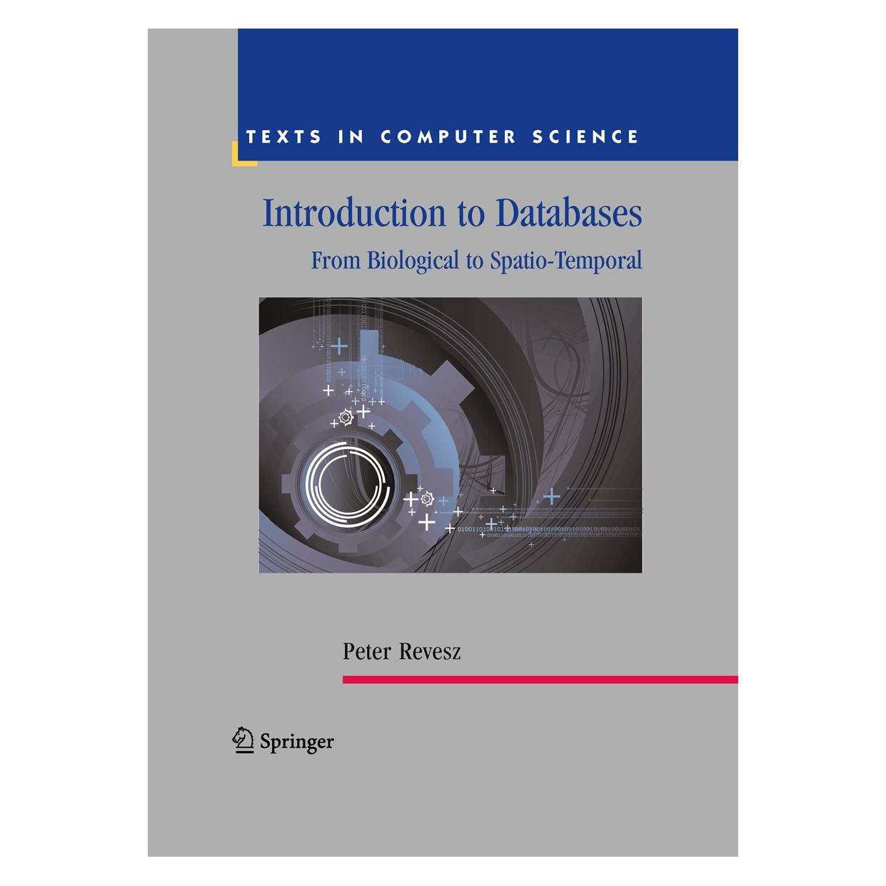 Springer Revesz,P.:Introduction to Databases (Englisch, Hardcover, Peter Revesz) (9781849960946)
