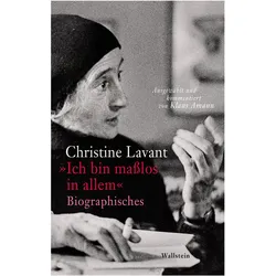 »Ich bin masslos in allem«, Biografien von Christine Lavant, Klaus Amann, Brigitte Strasser