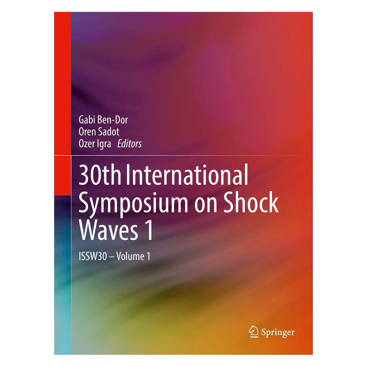 Springer 30th International Symposium on Shock W (Englisch, Hardcover, Gabi Ben-Dor, Oren Sadot, Ozer Igra) (9783319462110)