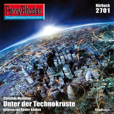 Perry Rhodan 2701: Unter der Technokruste - Christian Montillon, Audio, 4056198035122