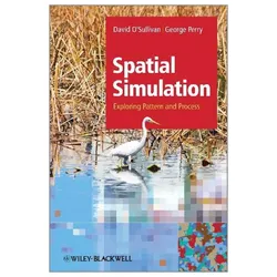 Simulating Pattern and Process, Fachbücher von David O'Sullivan, George L W Perry