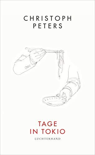 Christoph Peters - Tage in Tokio - Preis vom 30.09.2026 22:30:23 h
