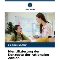 Identifizierung der Konzepte der rationalen Zahlen, Ratgeber von Sk Samsul Alam